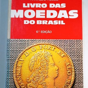 Lote siguiente: Catálogo de Moedas do Brasil - Arnaldo Russo, 6ª Edição (1643-1987)