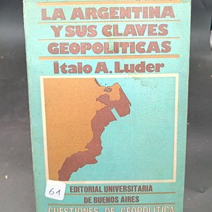 Lote siguiente: Libro "La Argentina y sus Claves Geopolíticas" de Italo A. Luder