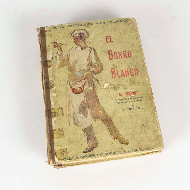 Libro de cocina: Nuevo Tratado de Arte Culinario El Gorro Blanco por M. Dumont, Montevideo 1947