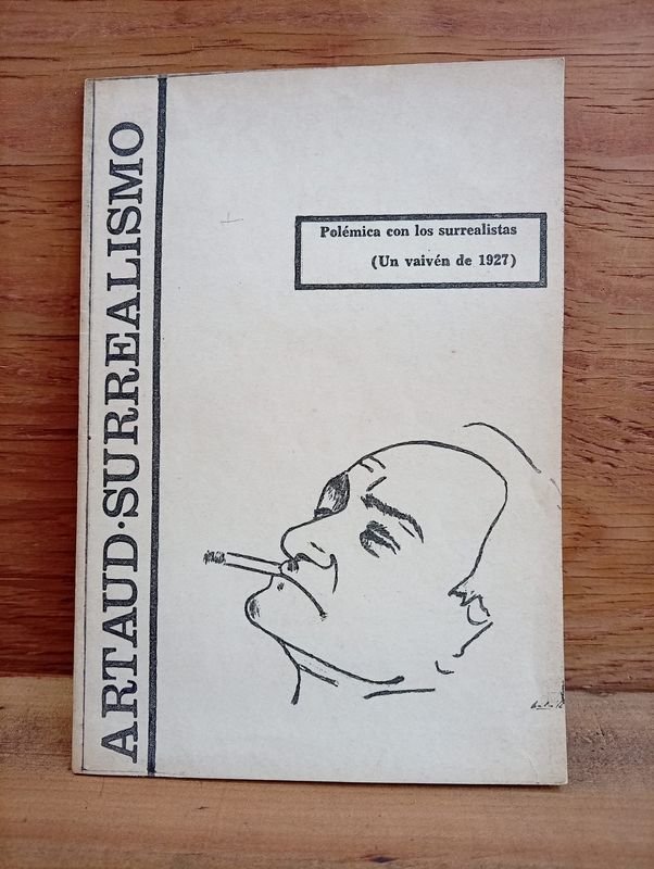 Publicación Facsímil "Artaud: Surrealismo" - Polémica con los Surrealistas