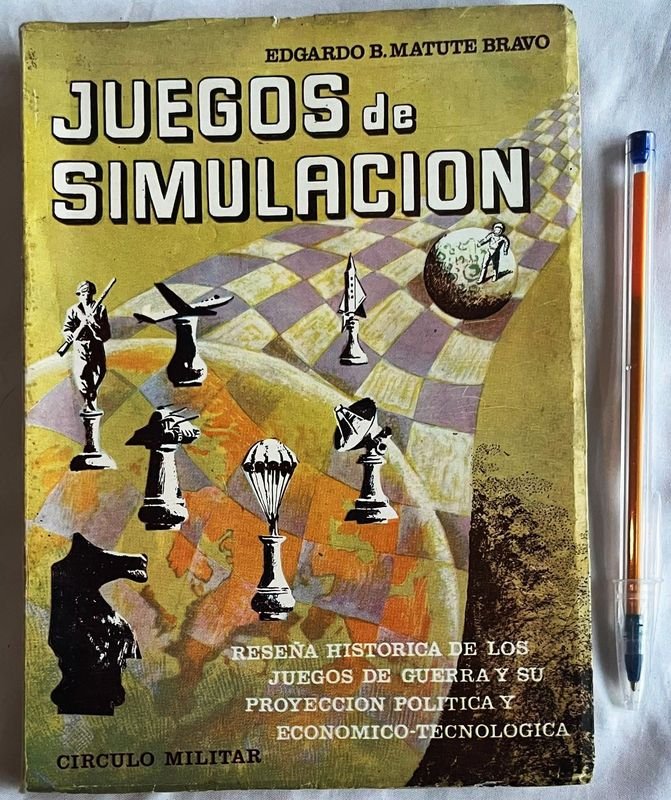 Libro Juegos de Simulación: Reseña Histórica de Juegos de Guerra y su Proyección Política y Económico-Tecnológica