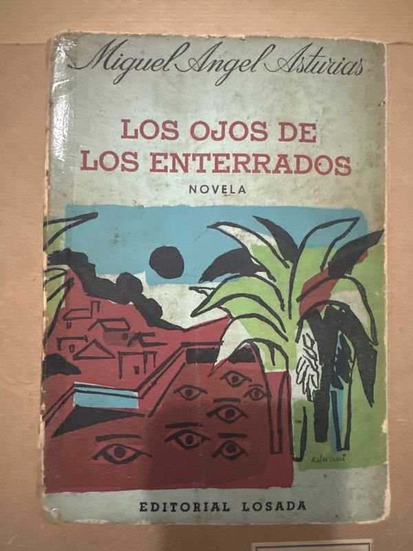 Los Ojos de los Enterrados - Novela de Miguel Ángel Asturias
