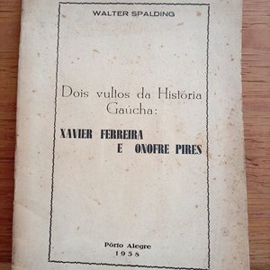 Folleto "Dois Vultos da História Gaúcha" de Walter Spalding, Firmado y Dedicado en 1958 - imagen 1