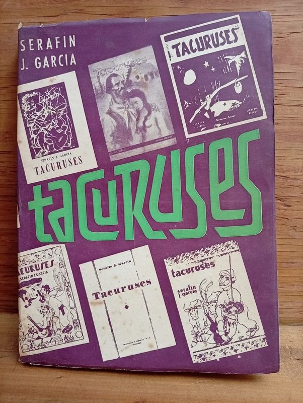 Libro "Tacuruses" de Serafín J. García, Edición Montevideo 1970