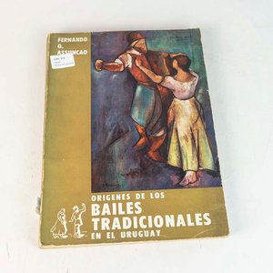 Orígenes de los Bailes Tradicionales en el Uruguay: Libro Ilustrado - imagen 1