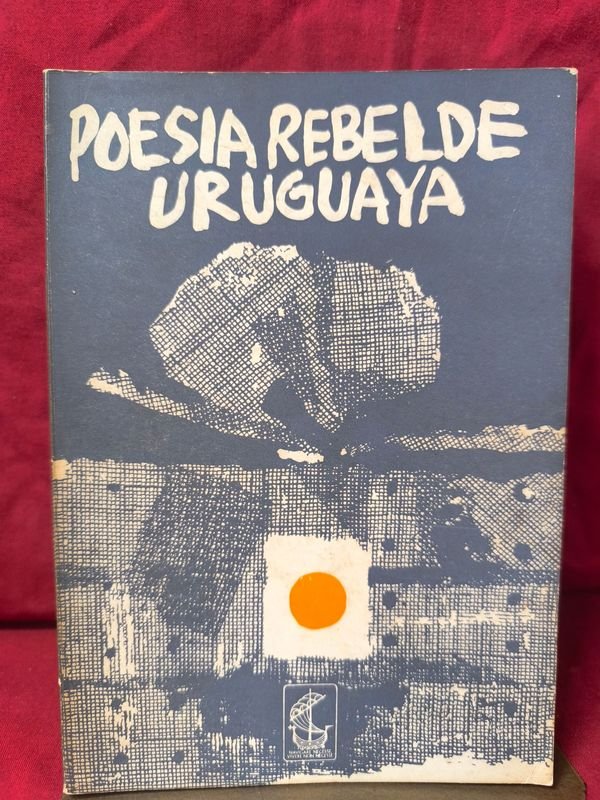 Poesía Rebelde Uruguaya (1967-1971) - Primera Edición - Biblioteca de Marcha - imagen 1