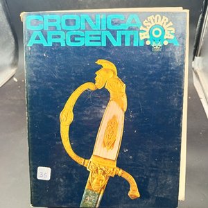 Lote siguiente: Crónica Histórica Argentina: Libro Ilustrado
