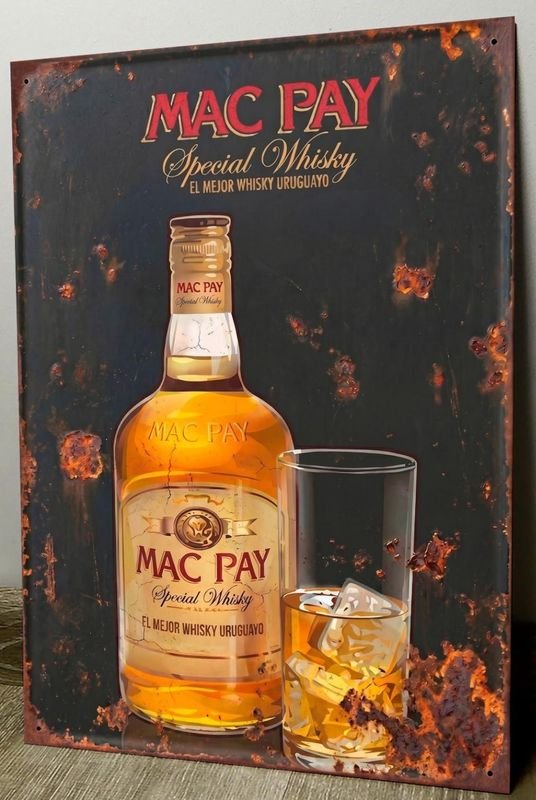 Cartel Decorativo Chapa "Mac Pay El Mejor Whisky Uruguayo" 28x19 cm