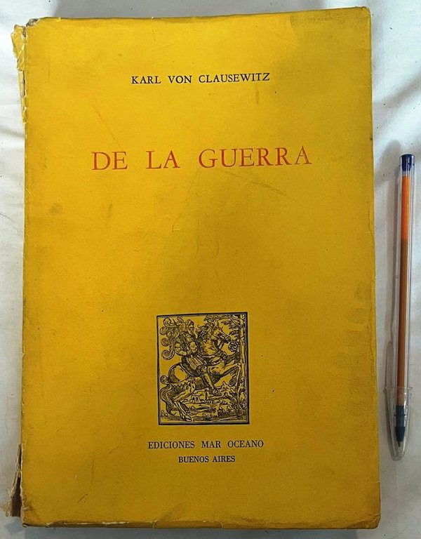Libro "De la Guerra" de Karl von Clausewitz, Ediciones Mar Océano, Colección General Berisso