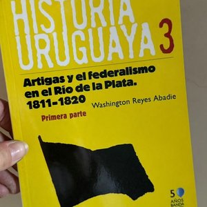 Lote siguiente: Historia Uruguaya 3: Artigas y el Federalismo en el Río de la Plata (1811-1820)