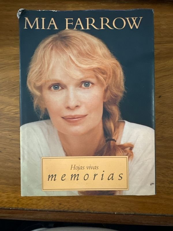 Libro "Hojas Vivas. Memorias" de Mia Farrow