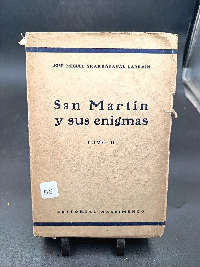 Libro "San Martín y sus enigmas" Tomo II - José Miguel Yrarrázaval Larraín