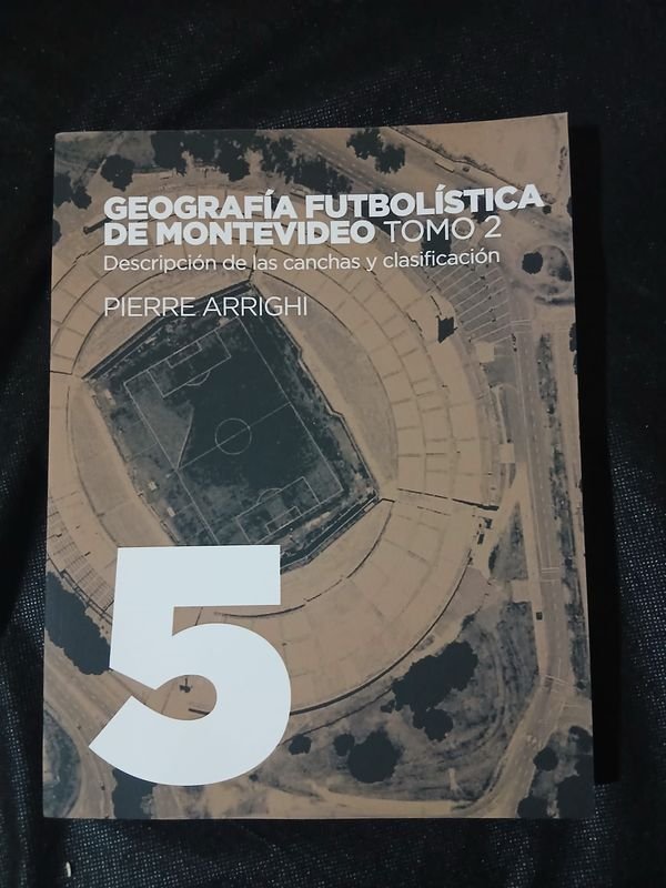 Libro Geografía Futbolística de Montevideo Tomo 2 - Pierre Arrighi