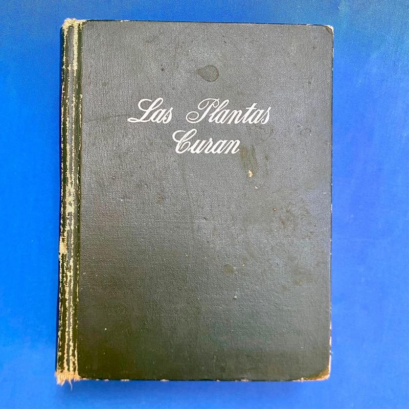Libro "Las Plantas Curan" - Primera Edición 1958