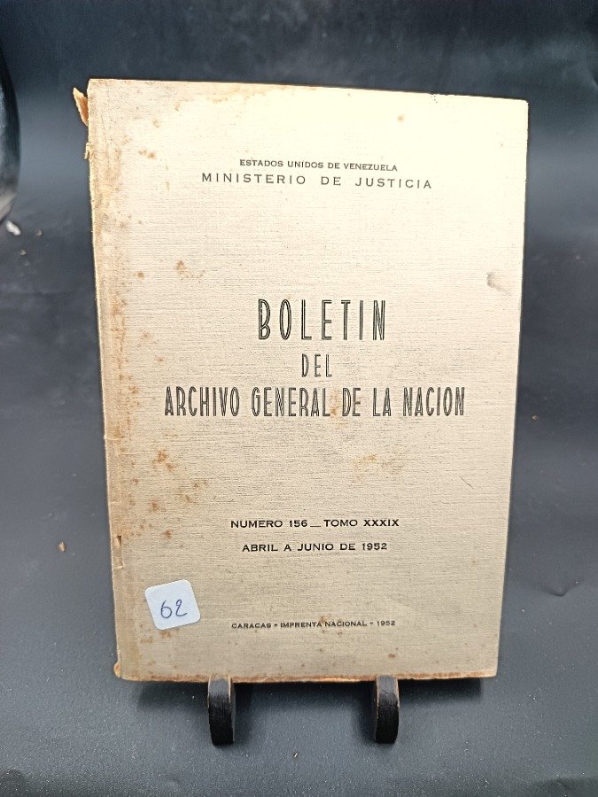 Boletín del Archivo General de la Nación - Tomo XXXIX, Abril-Junio 1952