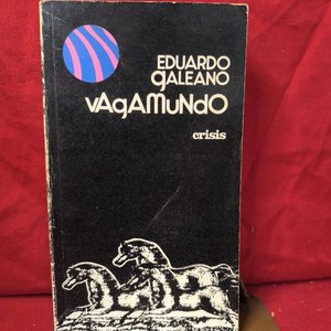 Vagamundo de Eduardo Galeano, Edición de 1975 Firmada - imagen 1