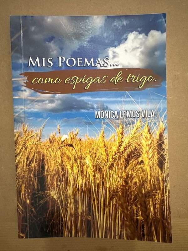 Libro "Mis Poemas... Como espigas de trigo" de Mónica Lemos Vila