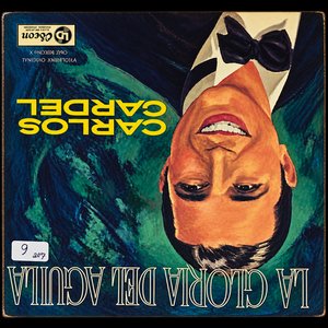 Vinilo "La Gloria del Águila" Vol. 48 - Carlos Gardel (Odeón, 1962) - imagen 3