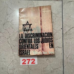 Lote siguiente: Libro "La Discriminación Contra los Judíos Orientales en Israel" por Hilda Sa'aban Sagev