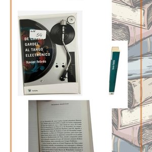 Libro "De Carlos Gardel al Tango Electrónico" de Xavier Febrés (2008) - imagen 3
