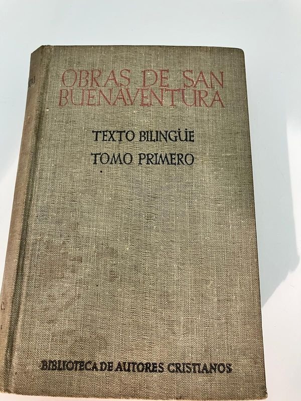 Obras de San Buenaventura: Tomo Primero (Edición Bilingüe Latín-Castellano)