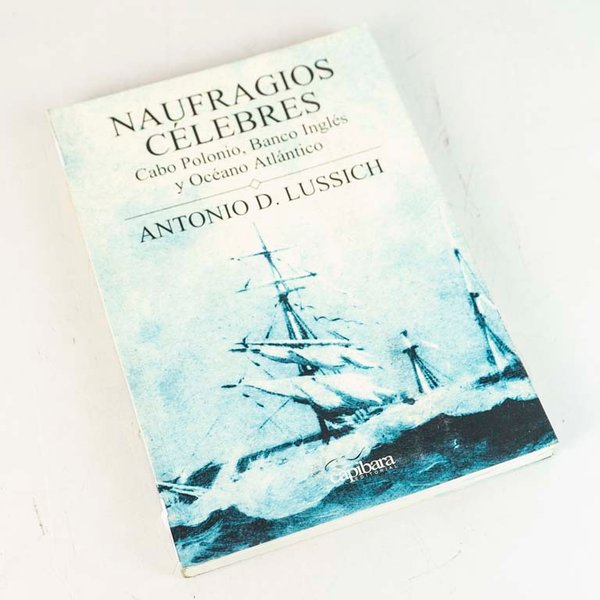 Naufragios Célebres: Cabo Polonio, Banco Inglés y Océano Atlántico por Antonio Lussich - imagen 1