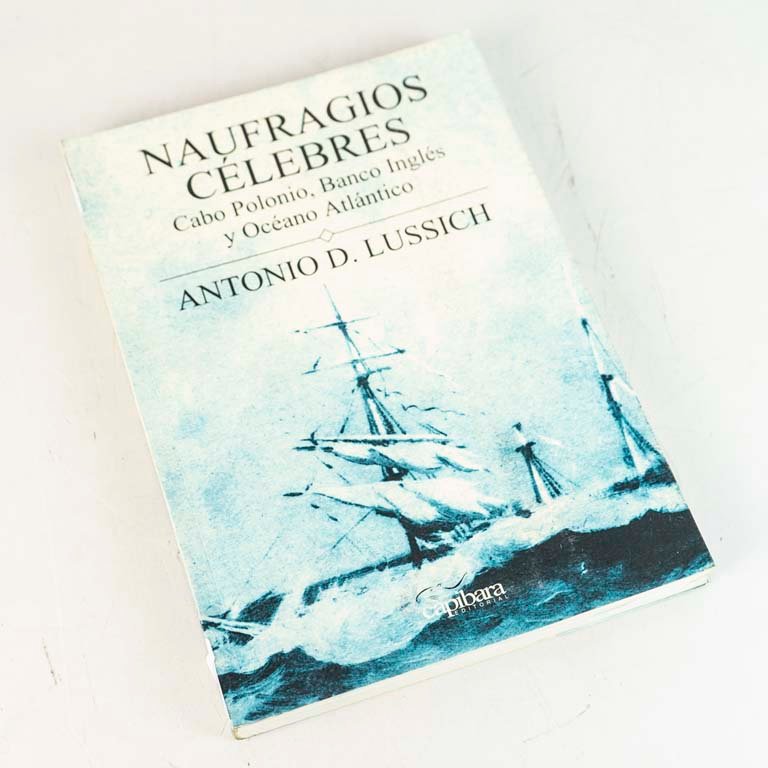 Naufragios Célebres: Cabo Polonio, Banco Inglés y Océano Atlántico por Antonio Lussich