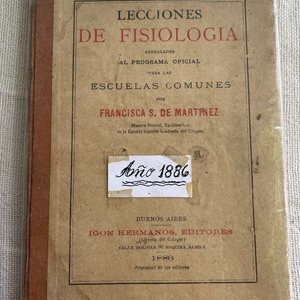 Lote anterior: Libro Lecciones de Fisiología por Francisca S. de Martínez, Edición 1886
