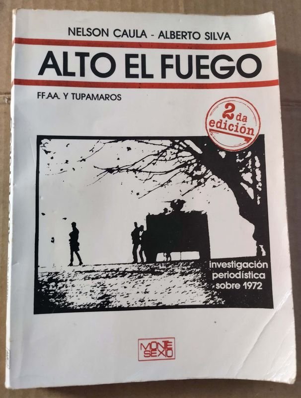 Lote anterior: Libro Alto El Fuego. FF. AA. Y Tupamaros.