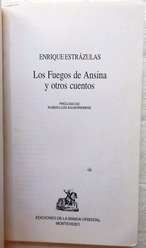 Libro de Enrique Estrázulas: Los Fuegos De Ansina Y Otros Cuentos - imagen 2