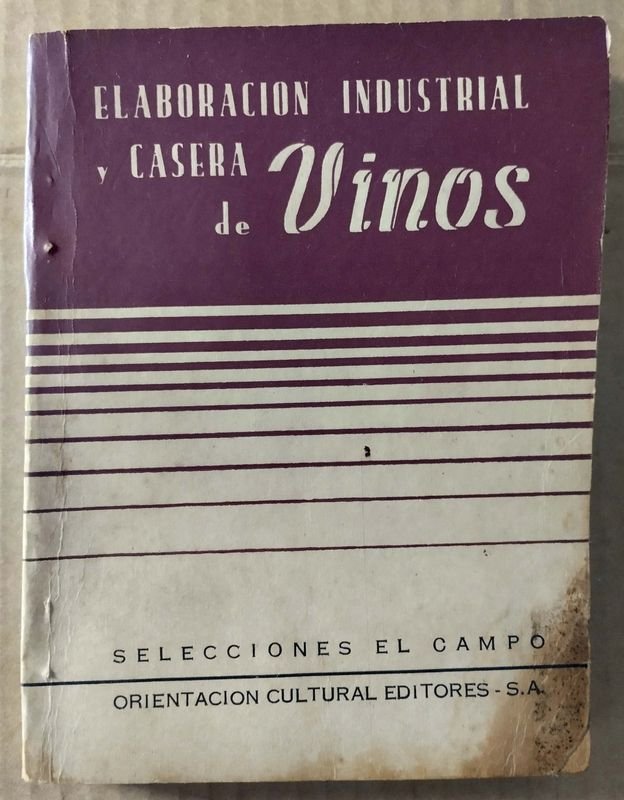 Lote siguiente: Libro sobre elaboración industrial y casera de vinos