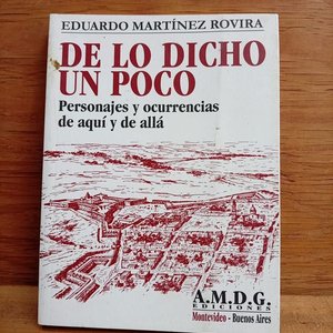 Lote anterior: Libro "De lo Dicho un Poco" de Eduardo Martínez Rovira