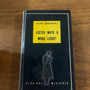 Lote anterior: Libro "¿Usted mató a Mona Leeds?" de John Roeburt