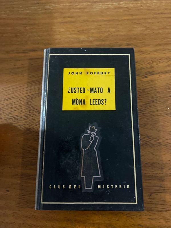 Libro "¿Usted mató a Mona Leeds?" de John Roeburt