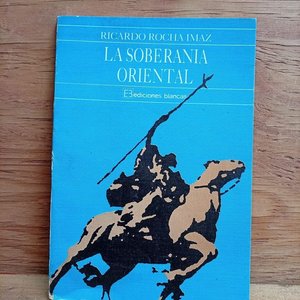 Lote anterior: Libro "La Soberanía Oriental" de Ricardo Rocha Imaz