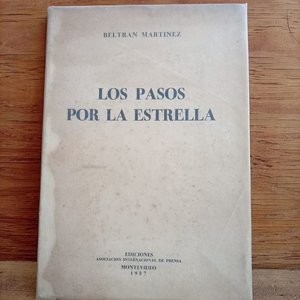 Lote siguiente: Libro "Los Pasos Por La Estrella" Primera Edición de Beltrán Martínez (1957)