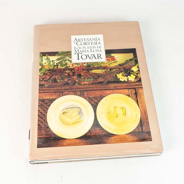 Libro Artesanía y Cortesía: Los Platos de María Luisa Tovar - imagen 1
