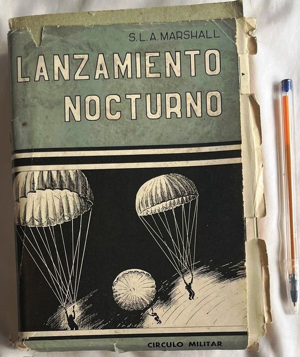 Libro "Lanzamiento Nocturno" sobre la invasión de Normandía, por S. L. A. Marshall
