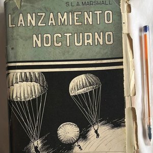 Lote siguiente: Libro "Lanzamiento Nocturno" sobre la invasión de Normandía, por S. L. A. Marshall