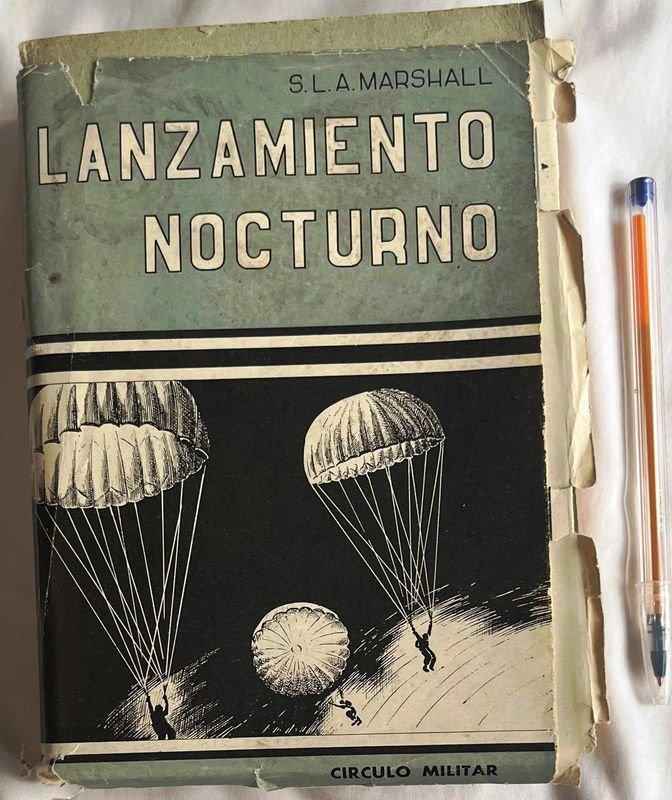 Libro "Lanzamiento Nocturno" sobre la invasión de Normandía, por S. L. A. Marshall