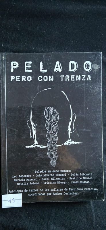 Pelado pero con trenza por Andrea Durlacher - Antología de relatos
