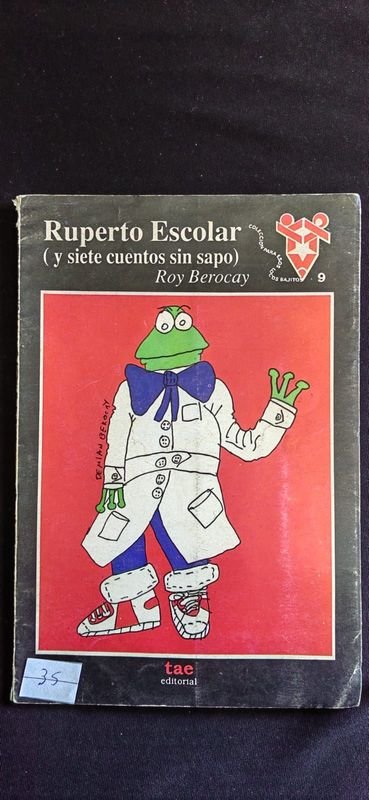 Libro Ruperto Escolar y Siete Cuentos sin Sapo de Roy Berocay