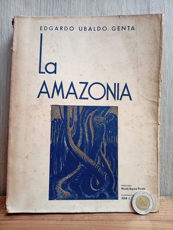 Libro "La Amazonia" Primera Edición de Edgardo Ubaldo Genta (1942)