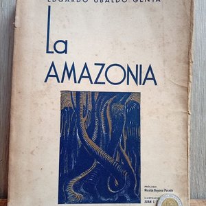 Lote siguiente: Libro "La Amazonia" Primera Edición de Edgardo Ubaldo Genta (1942)
