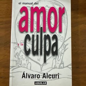 Lote siguiente: Libro "El Manual del Amor y la Culpa" de Álvaro Alcuri