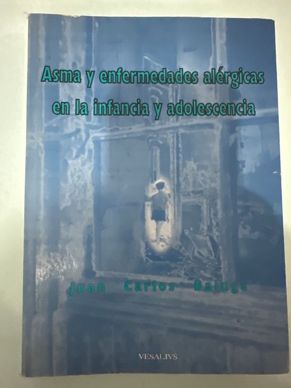 Libro: Asma y Enfermedades Alérgicas en la Infancia y Adolescencia por Juan Carlos Baluga