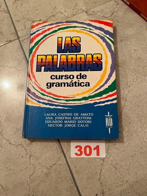 Las Palabras: Curso de Gramática por Castro de Amato, Grattoni, Dotori y Calvi