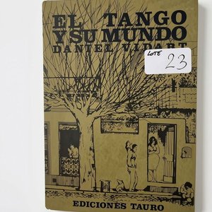 El Tango y Su Mundo por Daniel Vidart, Ediciones Tauro 1967 - imagen 1