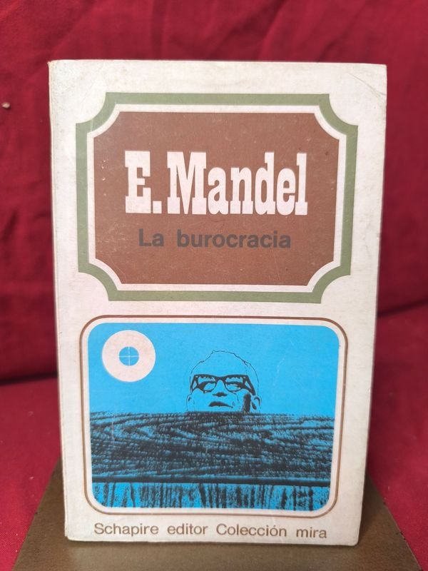 Libro "La Burocracia" de Ernest Mandel, Edición 1973