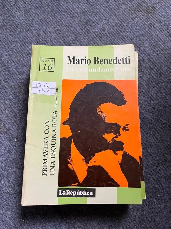 Obras Fundamentales de Mario Benedetti: Primavera con una Esquina Rota (Tomo 16)